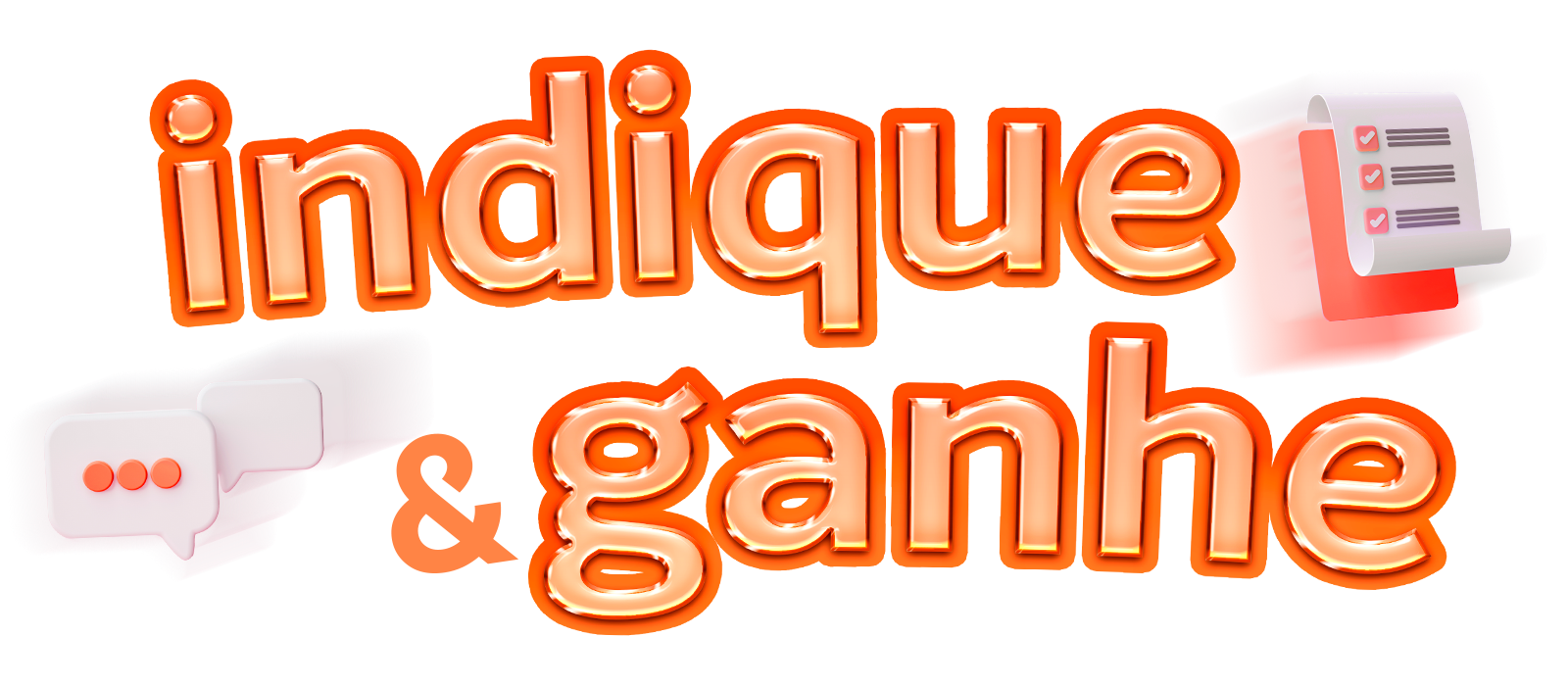 Logotipo da promoção Indique e Ganhe